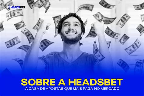 Sobre a Headsbet: A bet que não sai da sua cabeça